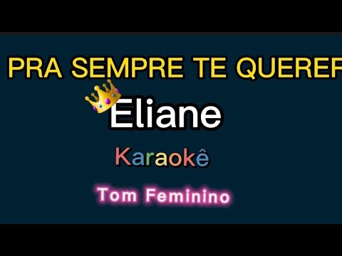Pra Sempre Te Querer - Eliane