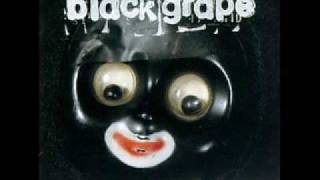 Black Grape - Money Back Guaranteed