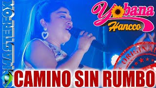 Yobana Hancco - Camino sin rumbo (Concierto en Lima)