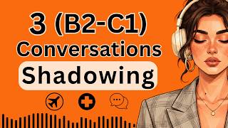Improve Your English Fluency with 3 Real life English Conversations Shadowing | Repeat After Me