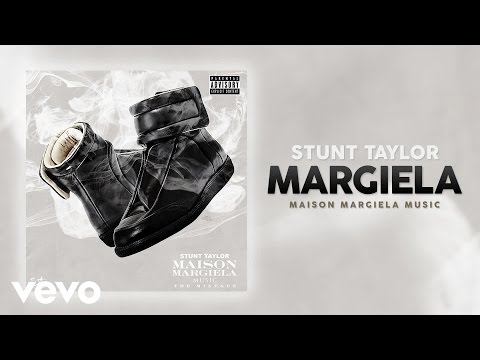 Stunt Taylor - Margiela (Audio)