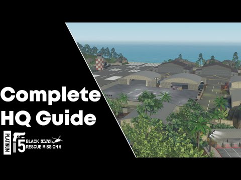 Complete HQ Guide (Blackhawk Rescue Mission 5)