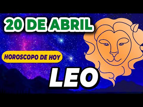 🌺𝐋𝐚 𝐛𝐞𝐥𝐥𝐞𝐳𝐚 𝐞𝐬𝐭á 𝐞𝐧 𝐜𝐚𝐝𝐚 𝐫𝐢𝐧𝐜ó𝐧 𝐝𝐞 𝐭𝐮 𝐯𝐢𝐝𝐚🔮Leo ♌ Horoscopo de hoy 20 de Abril 2024 | Leo hoy