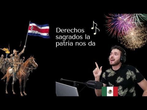 Reacting to the Costa Rican Anthem of September 15