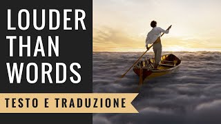 Pink Floyd - Louder Than Words (Testo e Traduzione in Italiano)