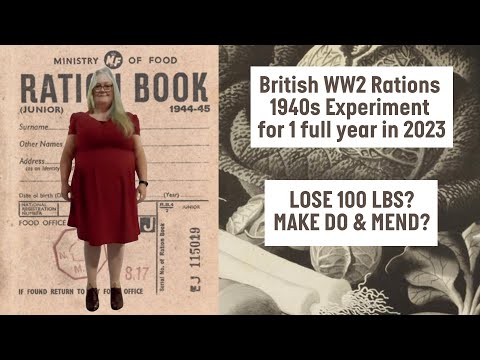 1 year on WW2 Rationing – Video thoughts – The 1940's Experiment