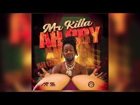 Mr. Killa x Massive B - Ah Cry