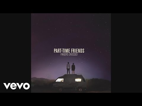 Part-Time Friends - Don't Give Up (Audio)
