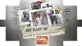 Set Djay W  - MC Hariel, MC Kevin, MC Davi e MC Don Juan