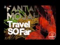 FANTAN MOJAH - TRAVEL SO FAR (2013)