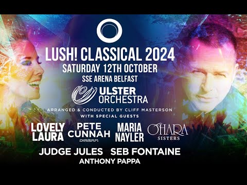 Lush Classical 2024 Highlights