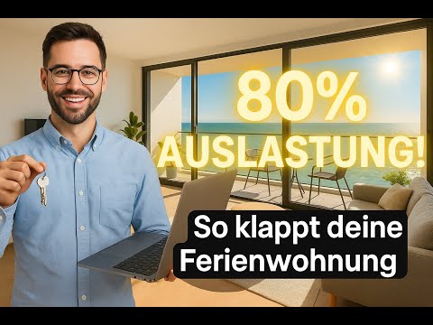Ferienwohnung erfolgreich vermieten – so habe ich 80 % Auslastung erreicht
