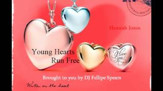 Hannah Jones - Young Hearts Run Free  (Loveland Full on Vocal Remix)  High Quality