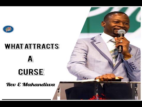 REV E MAKANDIWA - WHAT ATTRACTS A CURSE