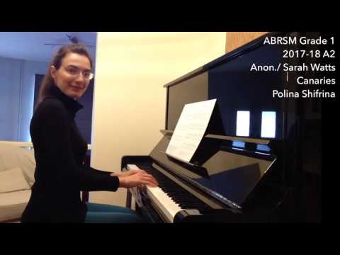 ABRSM Piano Grade 1 2017-18 A2 - Anon./ Sarah Watts: Canaries. Polina Shifrina