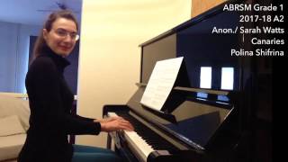 ABRSM Piano Grade 1 2017-18 A2 - Anon./ Sarah Watts: Canaries. Polina Shifrina