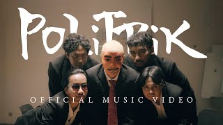 Lirik Lagu dan Official Musik Video Politrik - Feast : Respons Berbagai Kebijakan Pemerintah