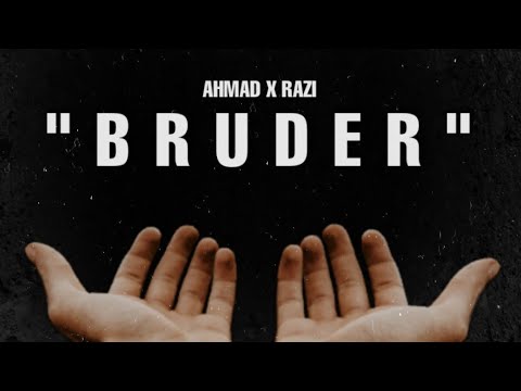 AHMAD × RAZI - BRUDER #PATRONMUSIC