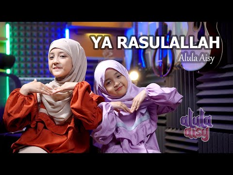 ALULA AISY - YA RASULALLAH (COVER)