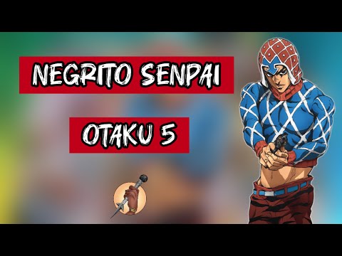NEGRITO SENPAI - OTAKU 5 (AMV ANIME MIX)