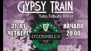 Gypsy Train (Toto Tribute Band) - Live @ O&#39;Connell&#39;s Pub 31 01 2019