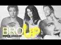 BRO UP TRAILER