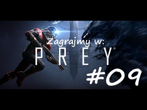 Zagrajmy w Prey PL (09) Doktor Igwe I Umocnenie Ładowni (gameplay pl)