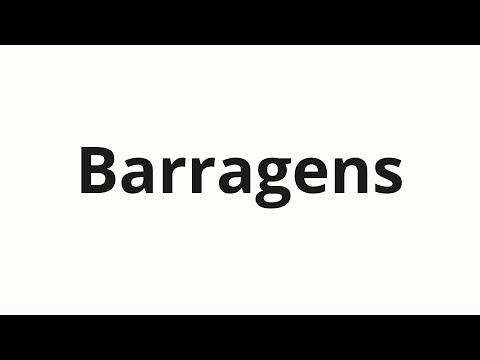 How to pronounce Barragens