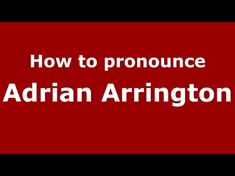 How to pronounce Adrian Arrington (American English/US)  - PronounceNames.com