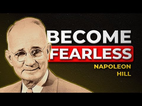 How to Completely REMOVE Fear | Napoleon Hill