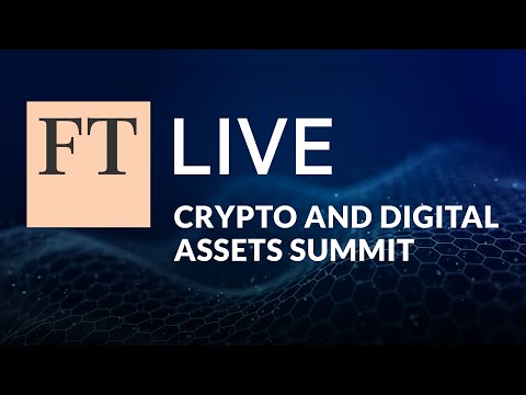 FT Live: The future of digital assets and decentralised finance (1/3)