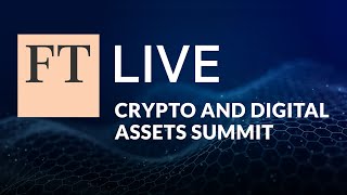 FT Live: The future of digital assets and decentralised finance (1/3)