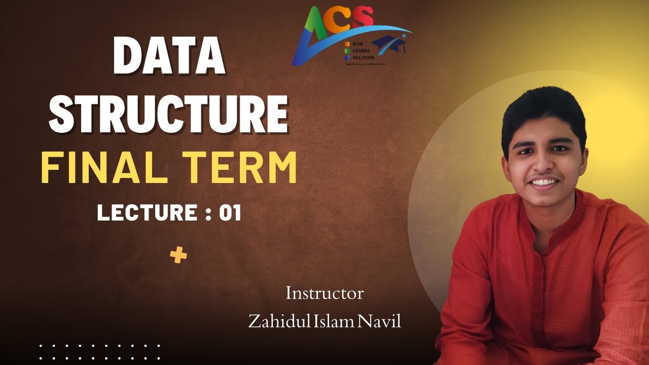 Data Structure || Lecture 01 || Final Term || Topic : Queue || ACS || AIUB
