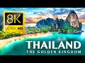 THAILAND: The Golden Kingdom / 8K VIDEO ULTRA HD / Full Documentary