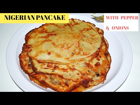 Nigerian Spicy Pancake || NIGERIAN PANCAKE RECIPE #simplerecipe #nigerianfood