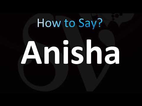 How to Pronounce Anisha (Correctly!)