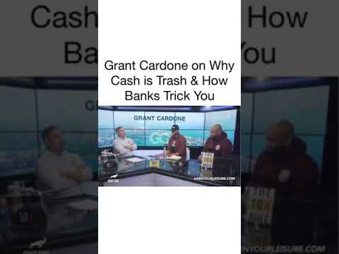 Grant Cardone on Why Cash Is Trash & How Banks Trick You @EYL
