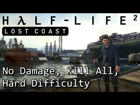 Half-Life 2: Lost Coast - No Damage, Kill All Enemies (Hard Difficulty)