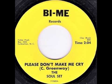 The soul Set .... Please don't make me cry .. 1967