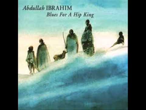 Abdullah Ibrahim - Blues for a Hip King