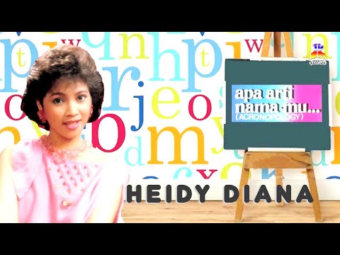 Heidy Diana - Apa Arti Namamu (Official Lyric Video)
