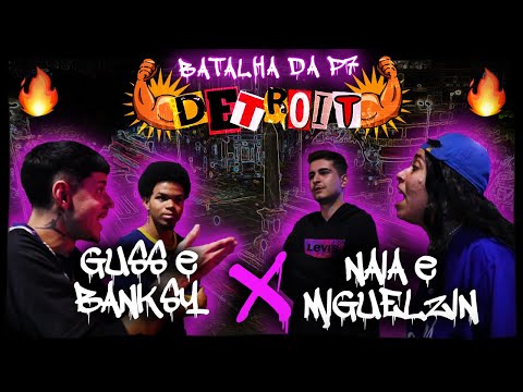 [BIGODOU] GUSS E BANKSY x MIGUELZIN E NAIA | 1FASE | BP7 - 23 ANO2 | DETROIT