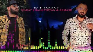 Marat Khachatryan & Armash - IM ERAZANQ (2021)