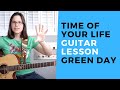 Time of Your Life Green Day Guitar Lesson - Strumming & Picking Patterns