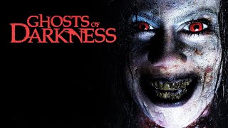 GHOSTS OF DARKNESS - (FULL MOVIE) Horror/Supernatu