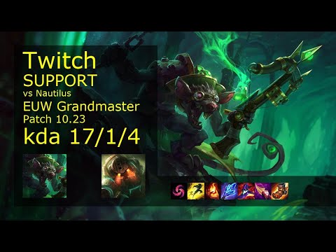 Twitch Support vs Nautilus - EUW Grandmaster 17/1/4 Patch 10.23 Gameplay