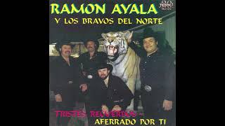 Ramon Ayala Y Los Bravos Del Norte - Aferrado Por Ti