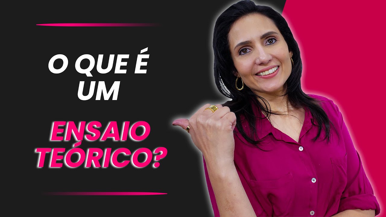 O que é um Ensaio Teórico? Como iniciar um Ensaio Teórico?