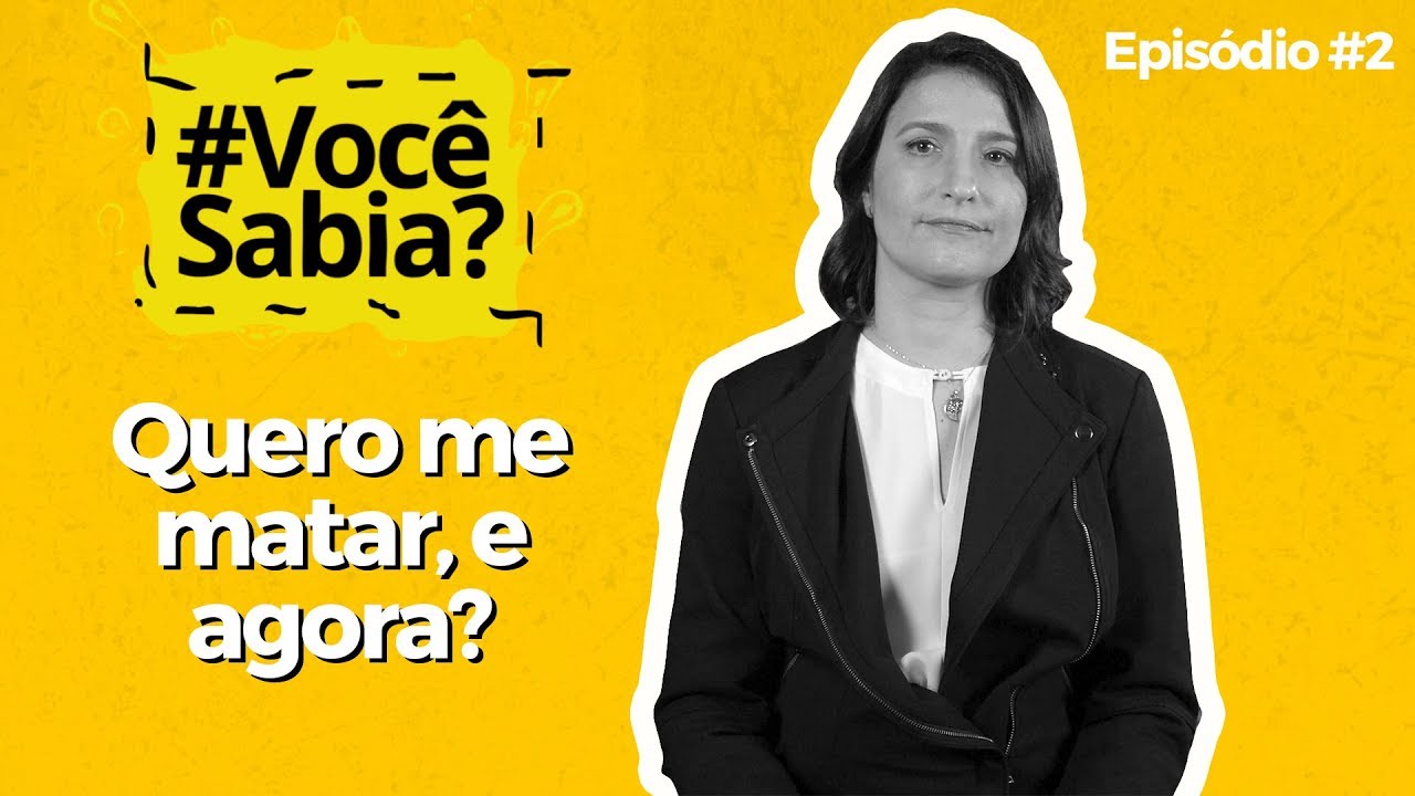Quero me matar, e agora? | Você sabia? #2