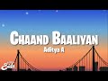 Aditya A Chaand Baaliyan Lyrics